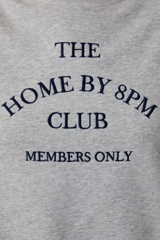 Home by 8pm sweatshirts