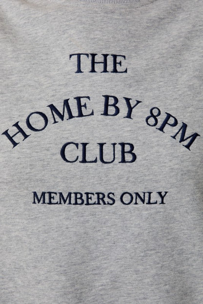 Home by 8pm sweatshirts