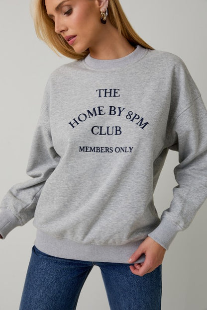 Home by 8pm sweatshirts
