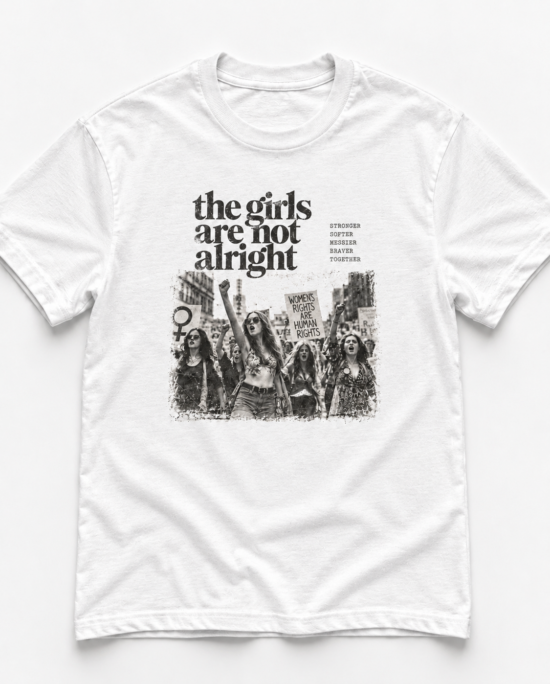 The girls are not alright tee