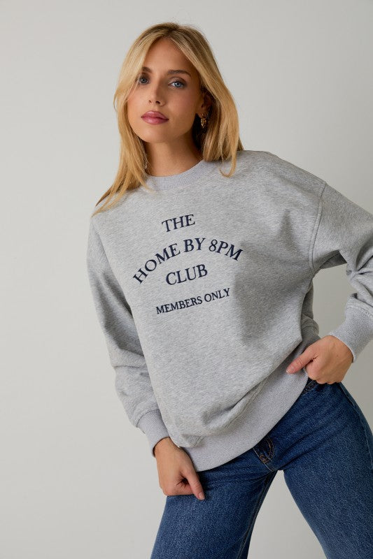 Home by 8pm sweatshirts