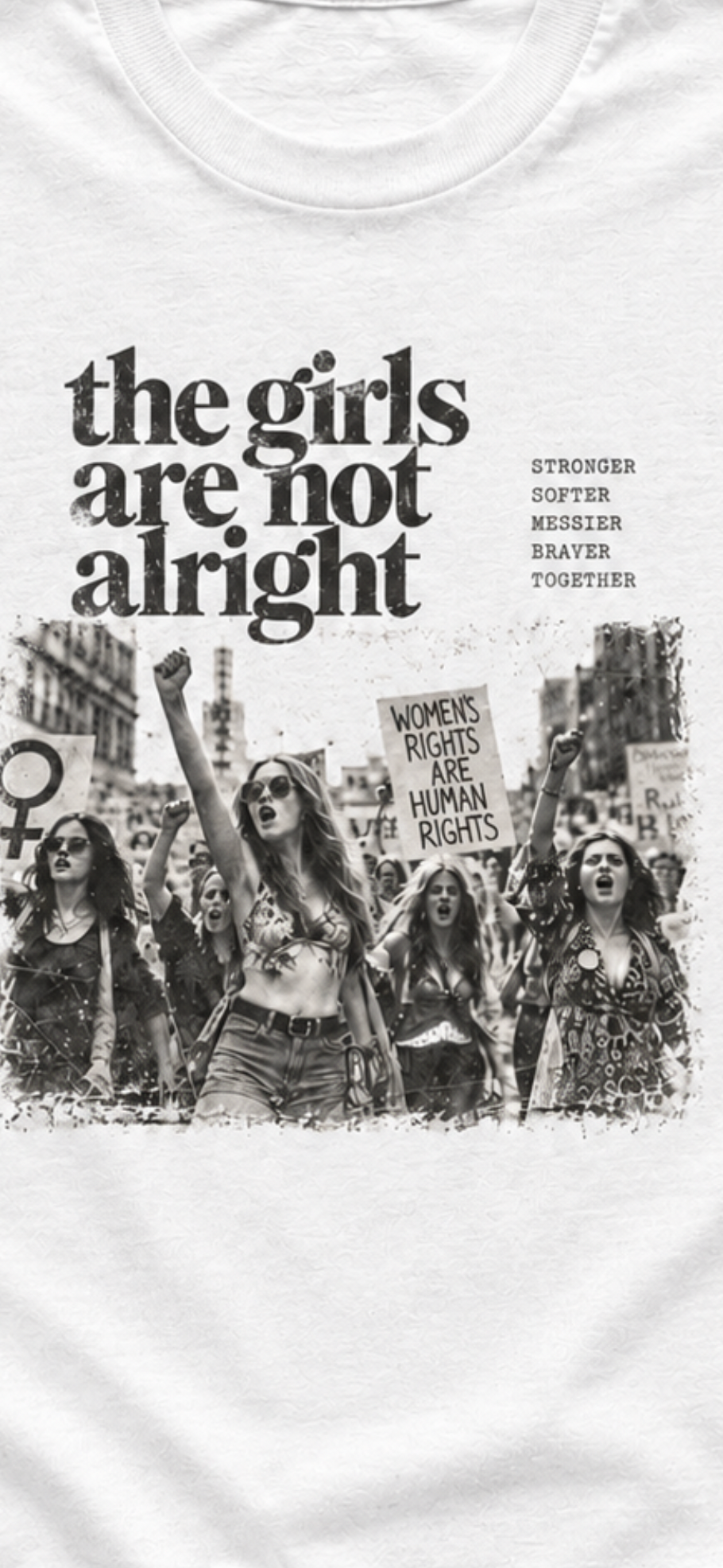 The girls are not alright tee