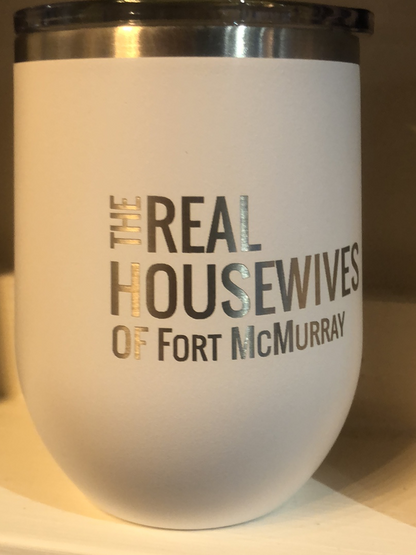 Real housewives wine tumbler